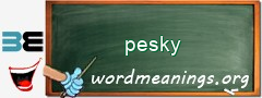 WordMeaning blackboard for pesky